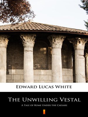 cover image of The Unwilling Vestal
